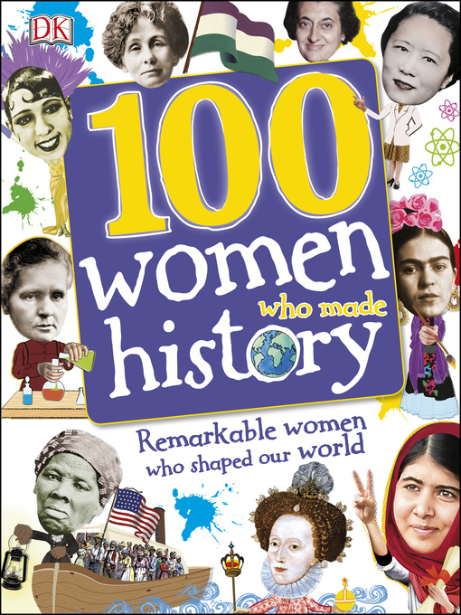 Title details for 100 Women Who Made History by DK - Available